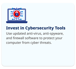 Invest in Cybersecurity Tools