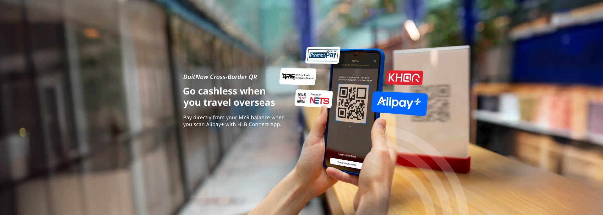 DuitNow Cross-Border QR - Go cashlesss when you travel overseas