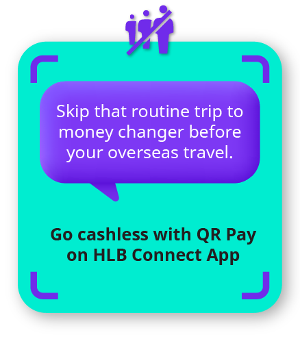 Go cashless with QR Pay on HLB Connect App