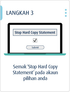 Langkah 3 Stop Hard Copy Statement