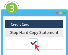 Tanda kotak Stop Hard Copy Statement untuk kad anda