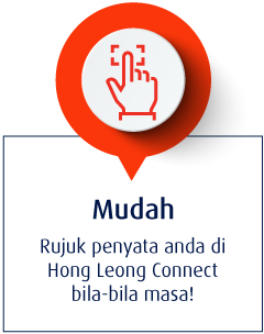 Mudah - Rujuk penyata anda di Hong Leong Connect bila-bila masa!