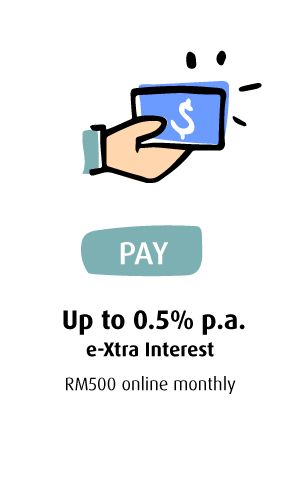 Up to 0.5% p.a. e-Xtra Interest