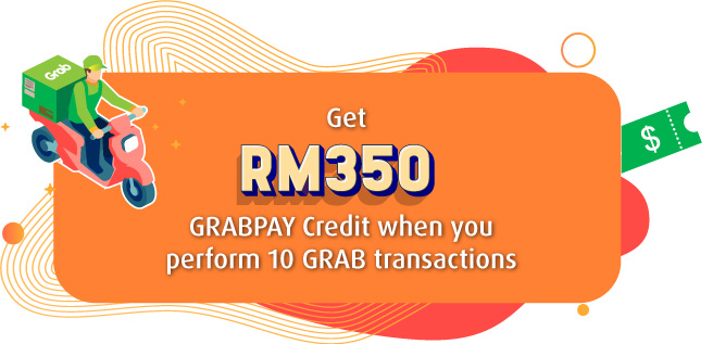 Get RM350 GRABPAY Credit