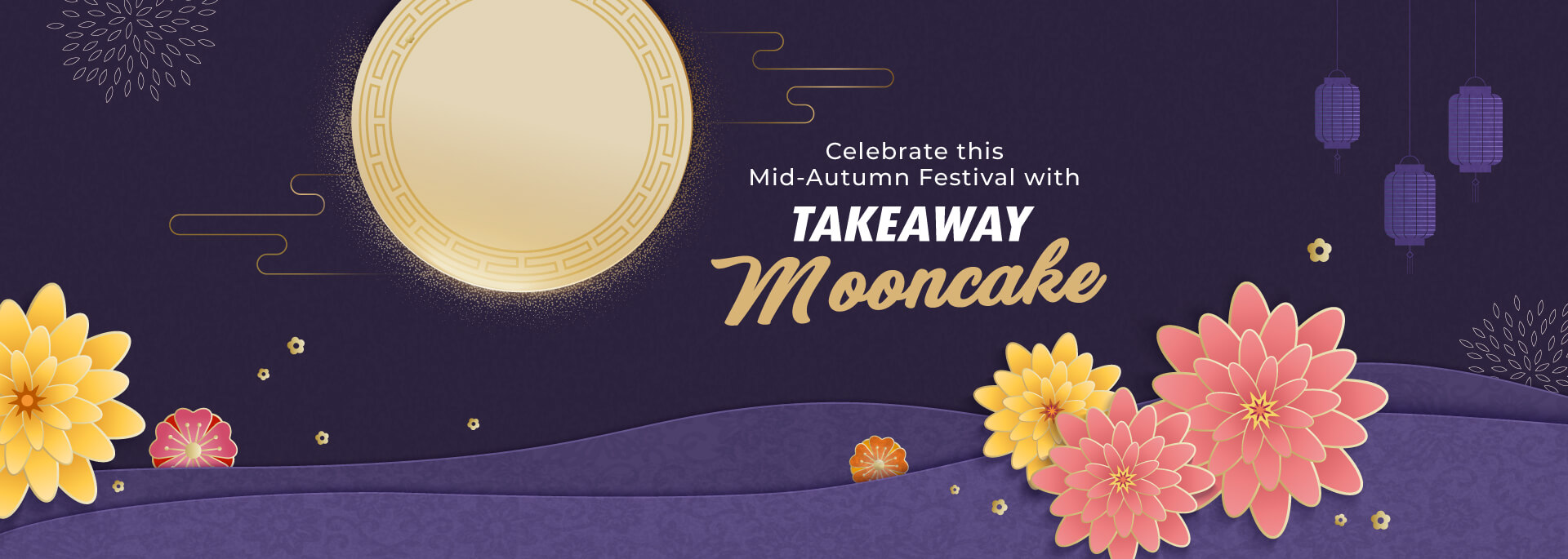 Celebrate this Mid-Autumn Festival with Takeaway Mooncake