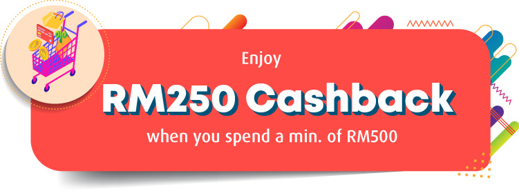 enjoy RM250 cashback