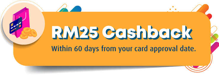 RM25 cashback