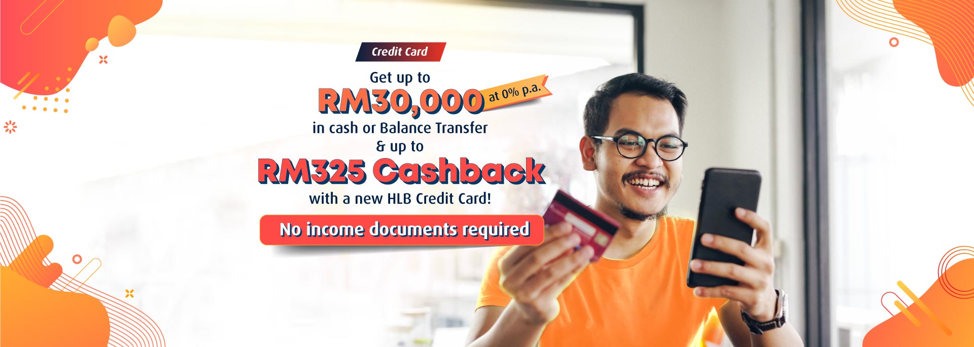 Get up to RM30k cash @ 0% BT & up to RM325 cashback