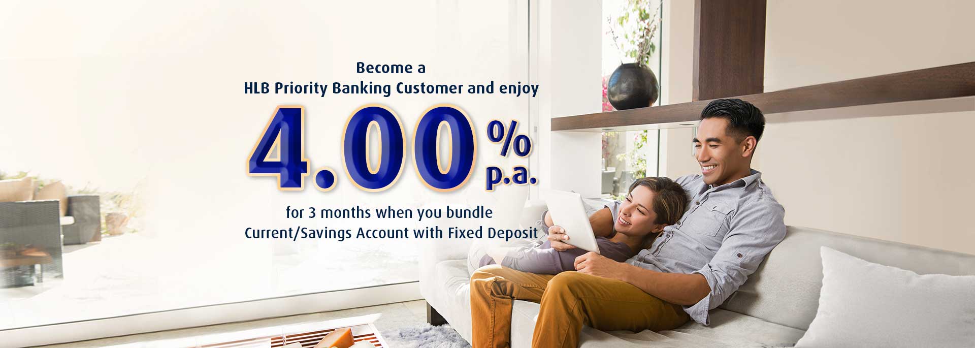 Enjoy higher returns of 4.00% p.a. when you bundle Fixed Deposit with Current/Savings Account