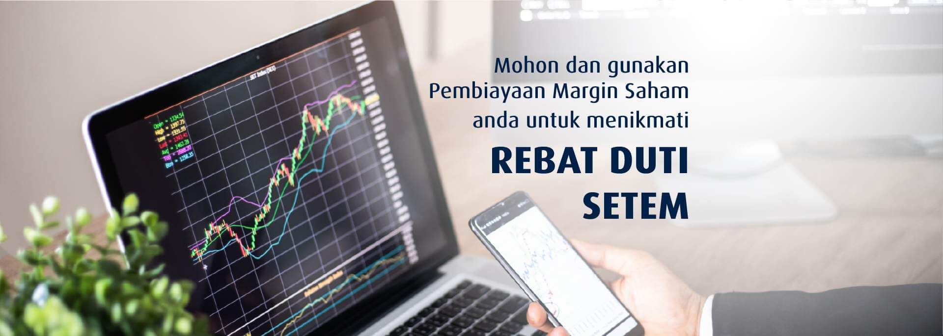 Mohon dan gunakan Pembiayaan Margin Saham anda untuk menikmati Rebat Duti Setem