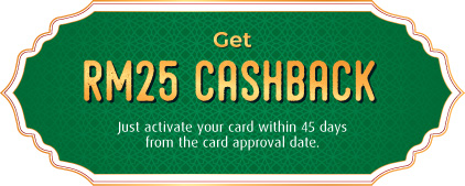 Get RM25 Cashback