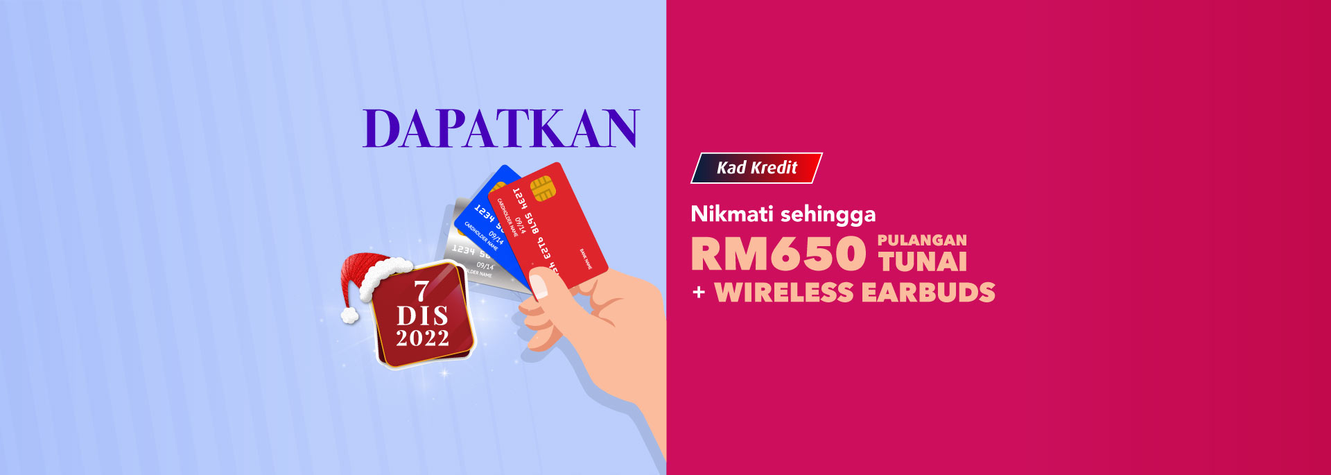 Nikmati sehingga Pulangan Tunai RM650 + Wireless Earbuds
