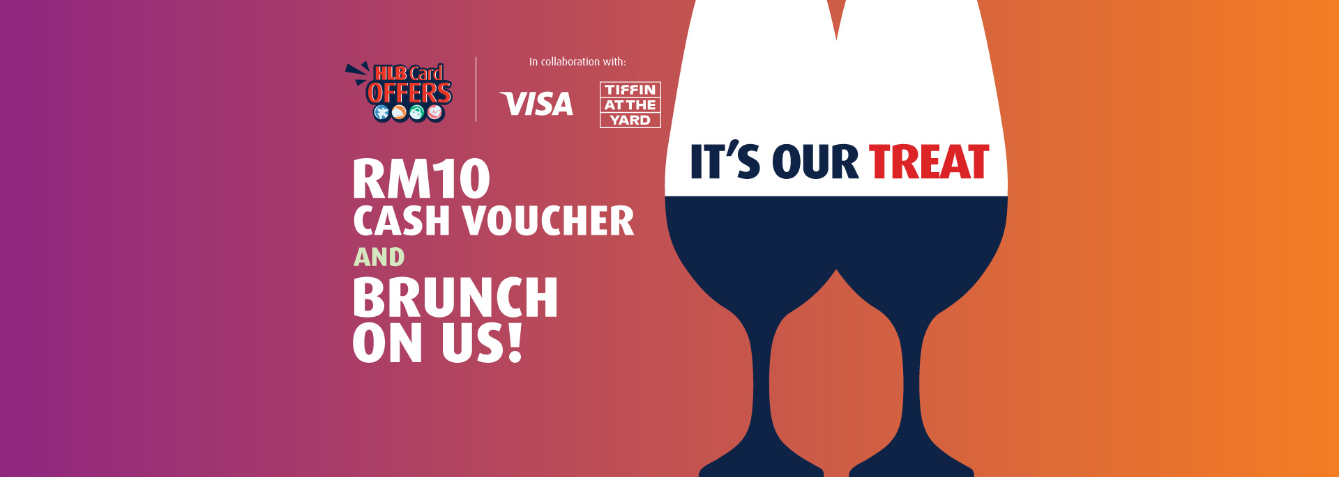 RM10 Cash voucher and brunch on us!
