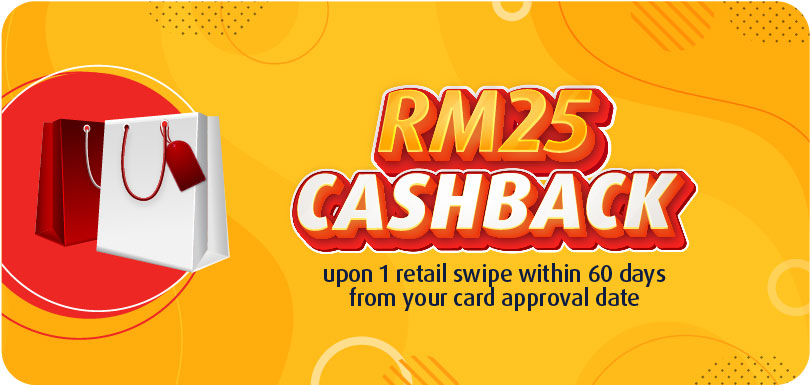 RM25 cashback