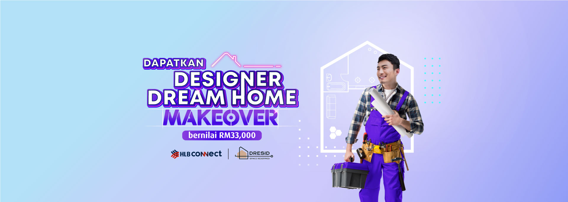 Dapatkan peluang memenangi Dream Home Makeover bernilai RM33,000 apabila anda mohon produk