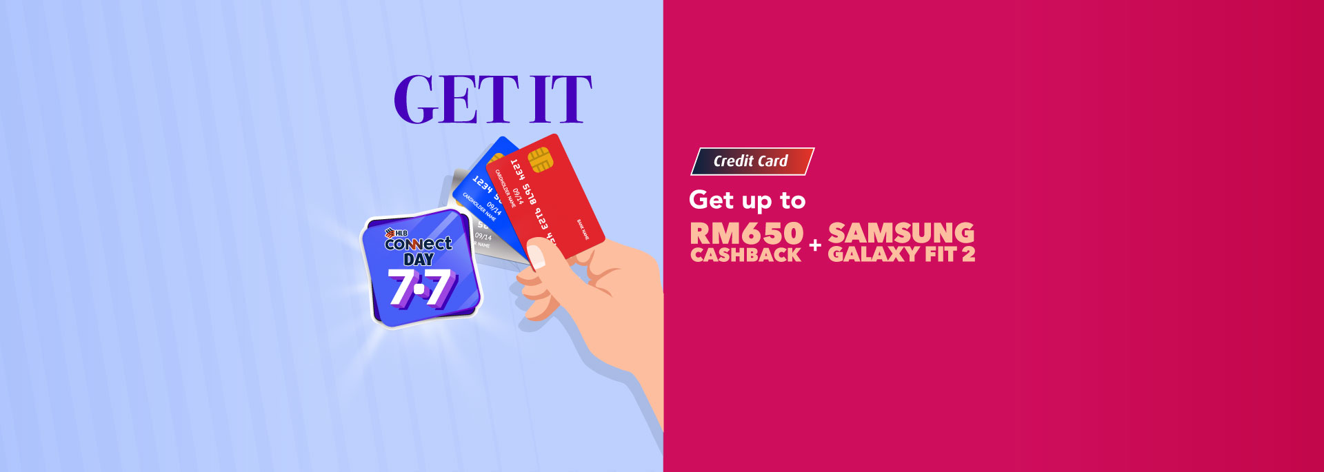 Apply for a new HLB Credit Card on 7.7