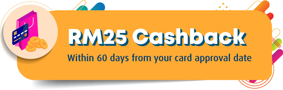 RM25 cashback