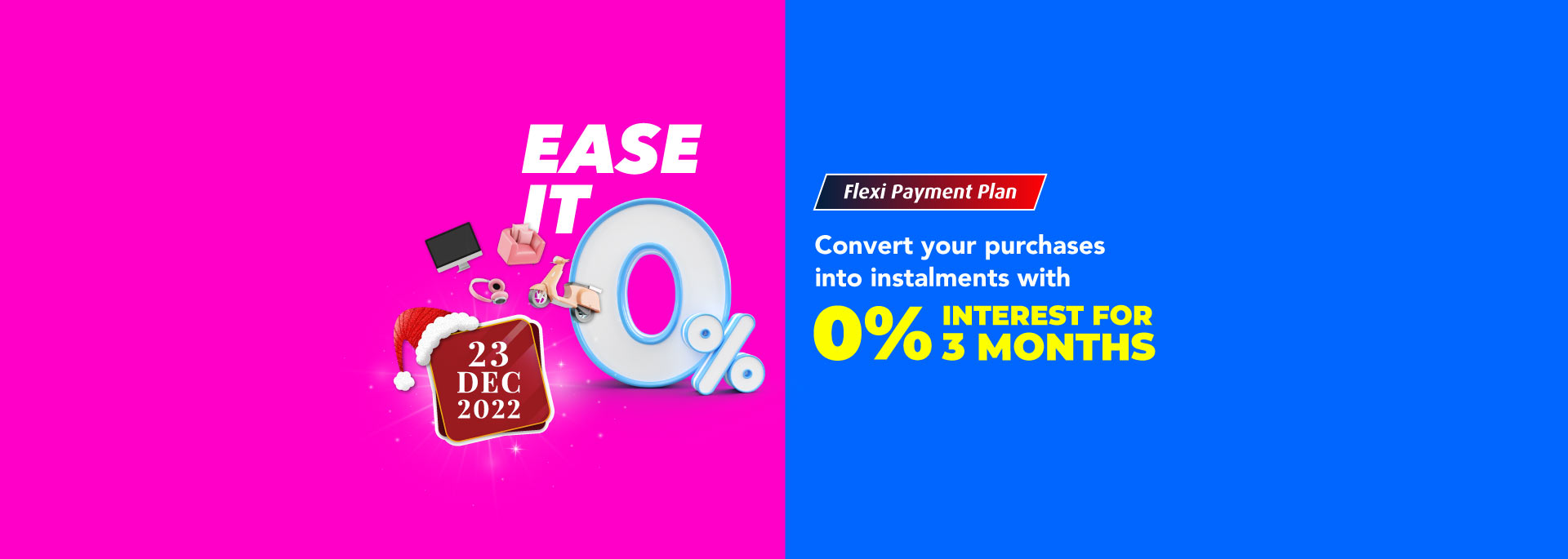 Enjoy 0% interest instalment for 3 months.