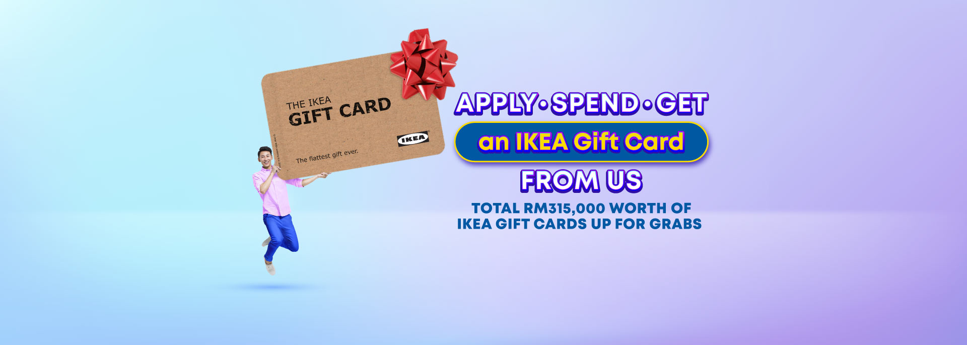 Apply, Spend and Get IKEA Gift Card from us