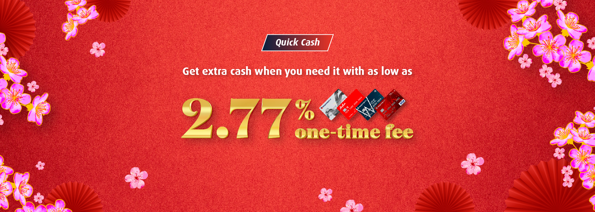 Apply for HLB Quick Cash today and enjoy this exclusive CNY offer