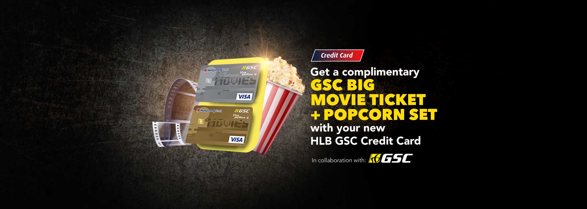 Get a complimentary GSC Big Movie Ticket + popcorn set 