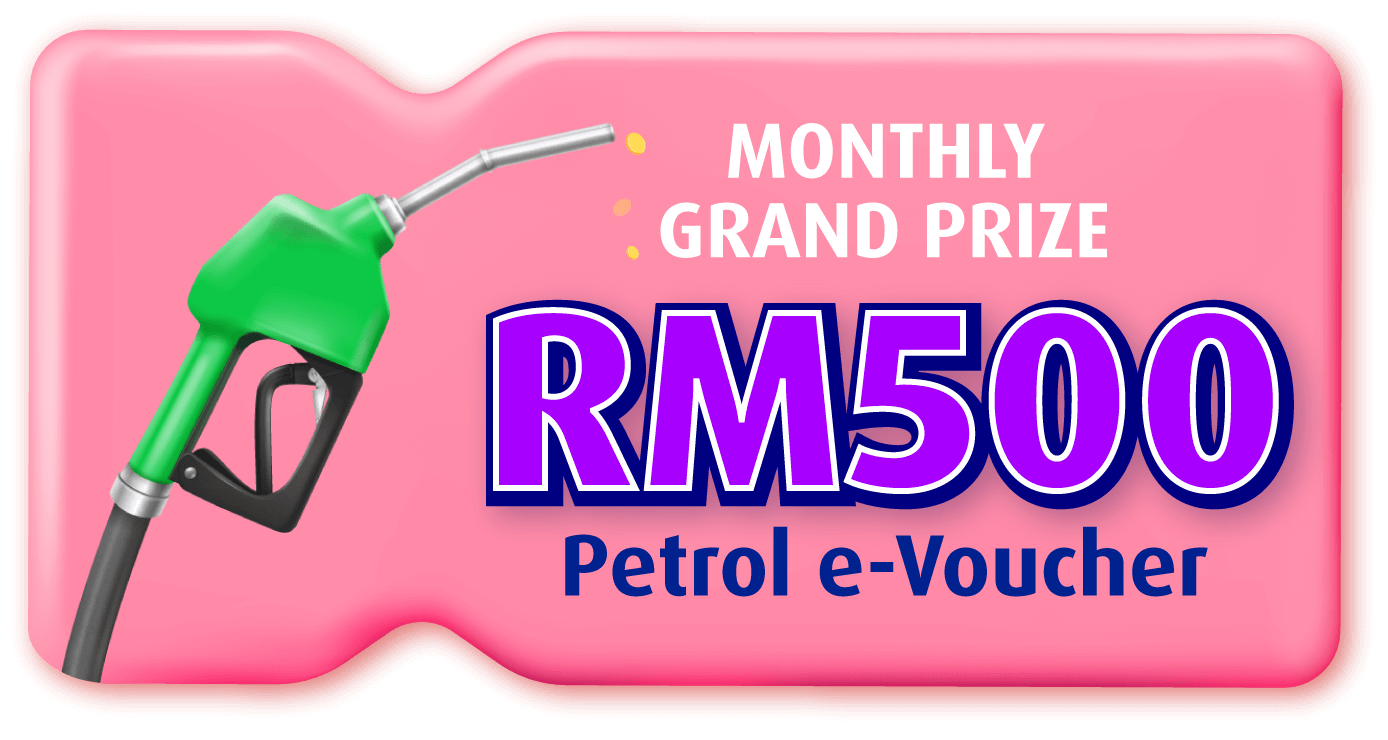 Monthly Grand Prize RM500 Petrol e-Voucher