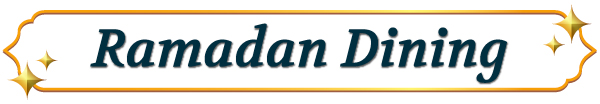 Ramadan Dining 