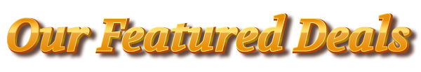Our Featured Deals