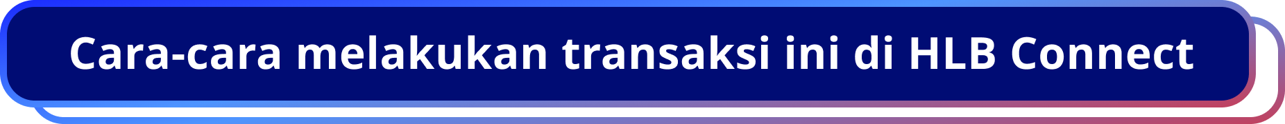How to perform these transactions on HLB Connect