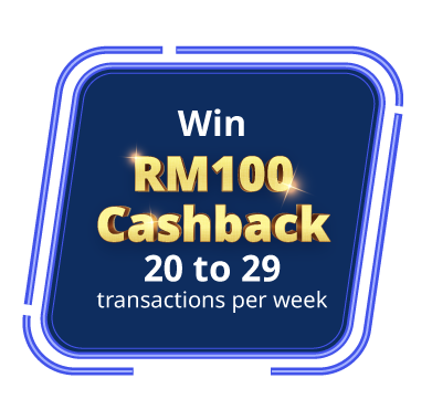 Win RM100 Cashback & above transactions per month
