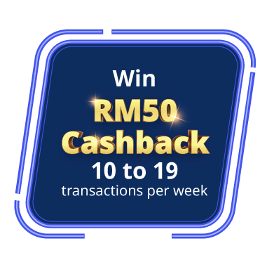 Win RM50 Cashback & above transactions per month
