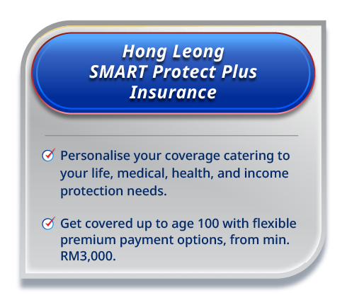Hong Leong SMART Protect Plus Insurance