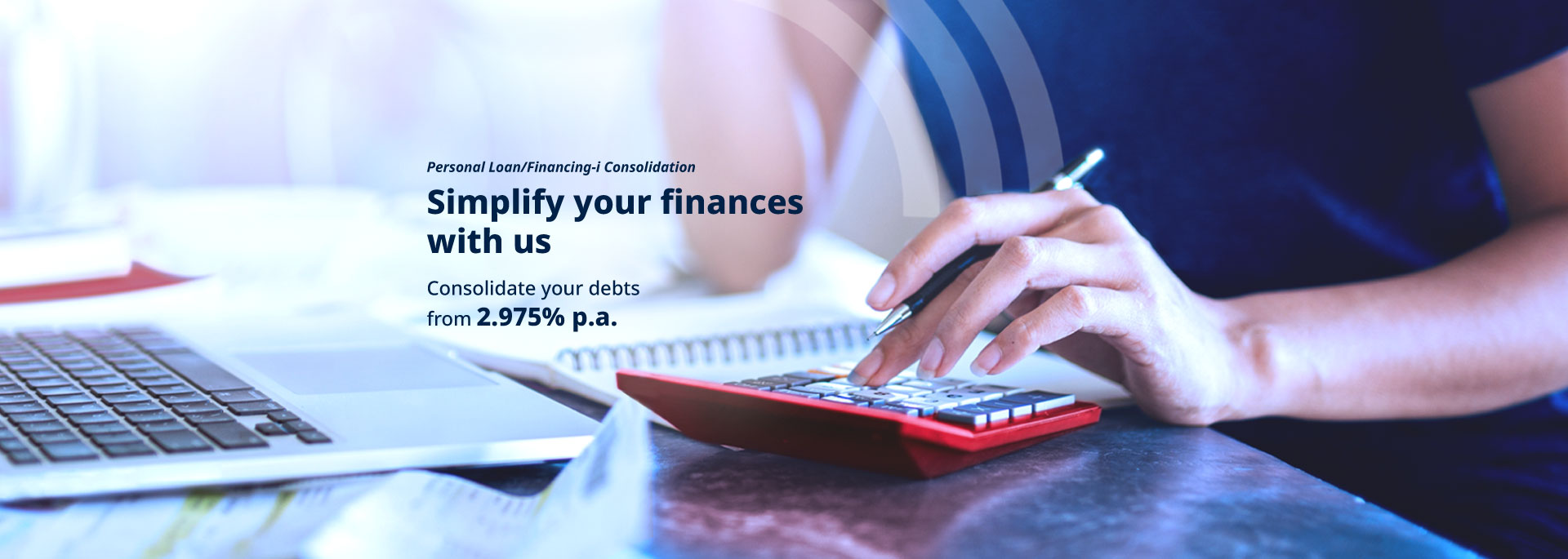 Personal Loan/Financing-i Consolidation
