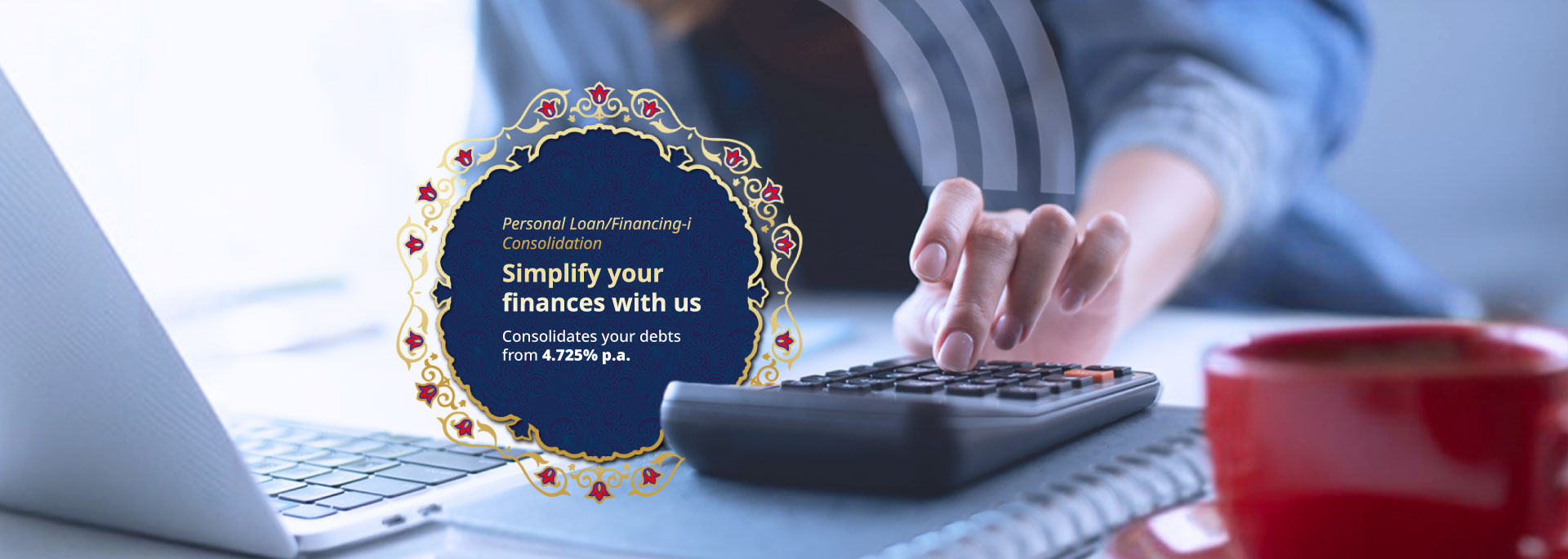 Personal Loan/Financing-i Consolidation