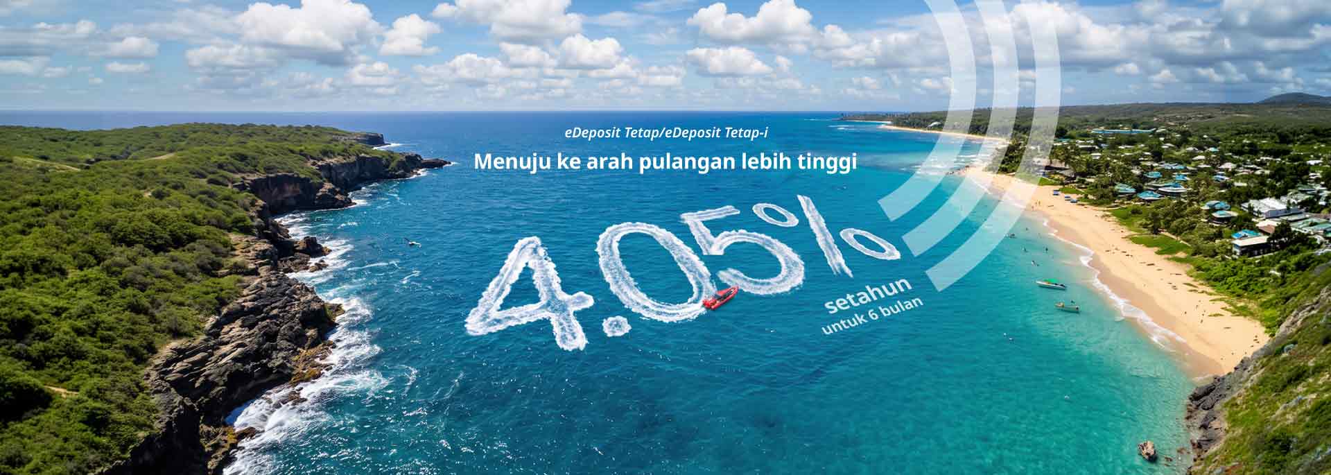 Tingkatkan simpanan anda dengan 4.05% setahun untuk 6 bulan