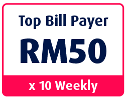 Top Bill Payer RM50 x 10 Weekly