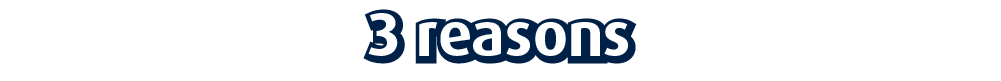 3 reasons