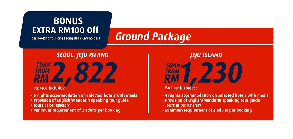 Ground Package - Bonus Extra RM100 Off per booking for Hong Leong Bank Cardholders
