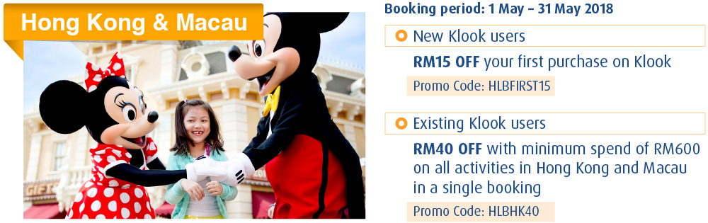 New Klook users RM15 OFF your first purchase on Klook Promo Code: HLBFIRST15 Existing Klook users RM40 OFF with minimum spend of RM600 on all activities in Hong Kong and Macau in a single booking Promo Code: HLBHK40