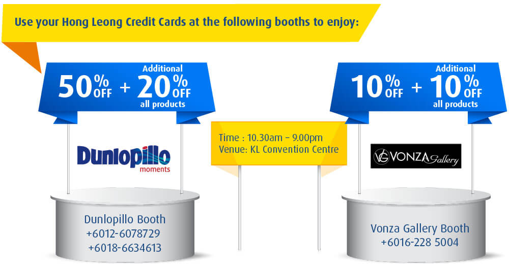 Use your Hong Leong Credit Cards at the following booths to enjoy