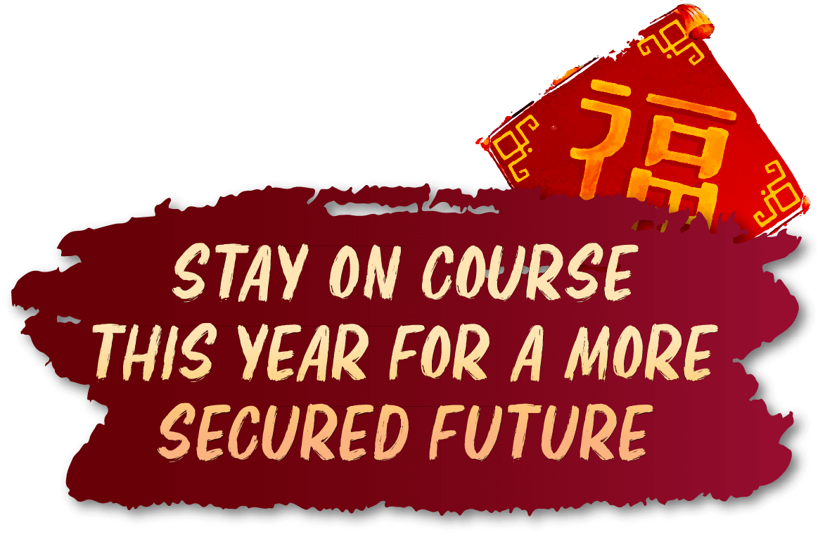 Stay on course this year for a more secured future