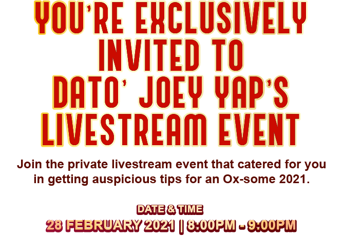 You're exclusively invited to Dato' Joey Yap's Livestream Event