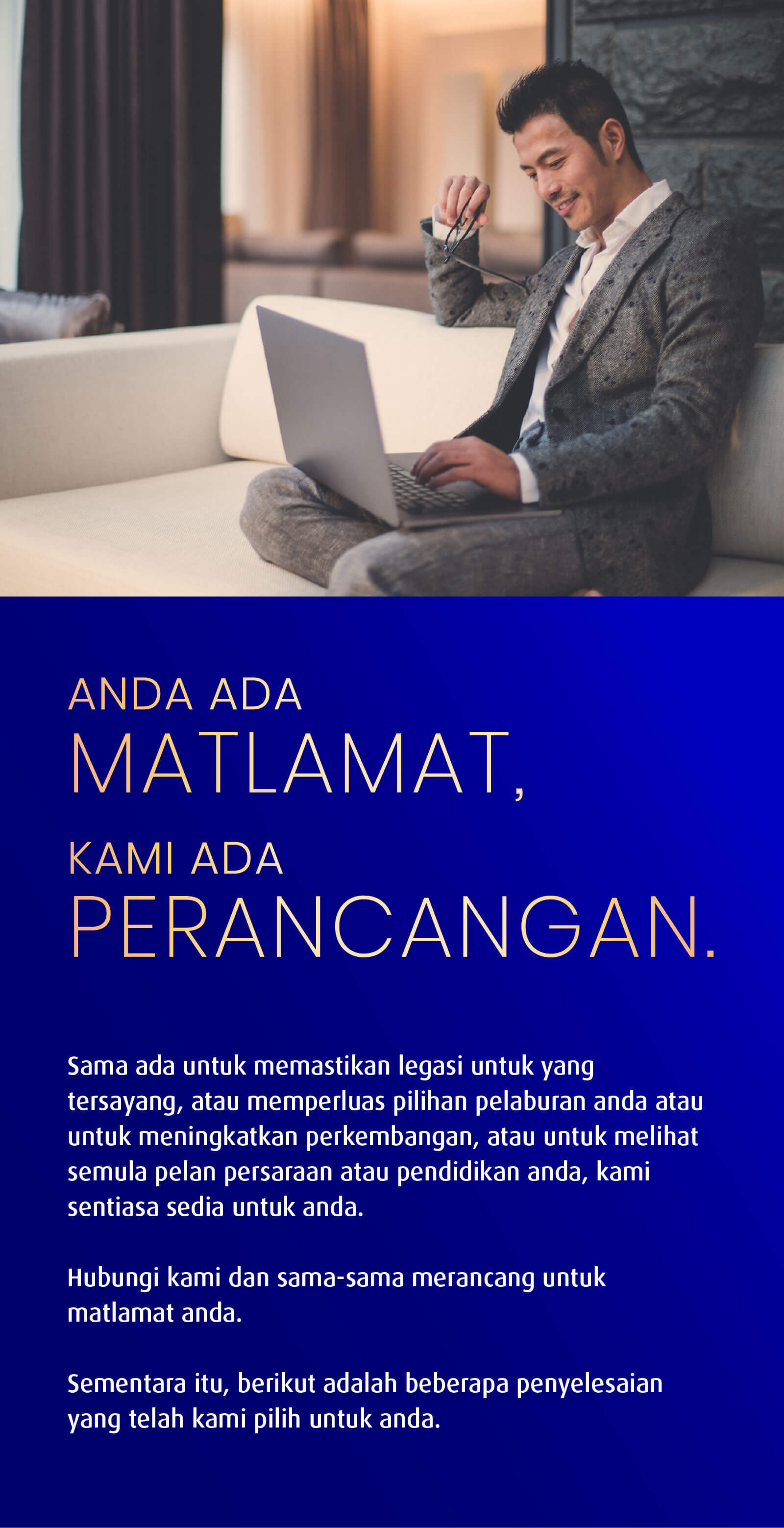 ANDA ADA MATLAMAT, KAMI ADA PERANCANGAN