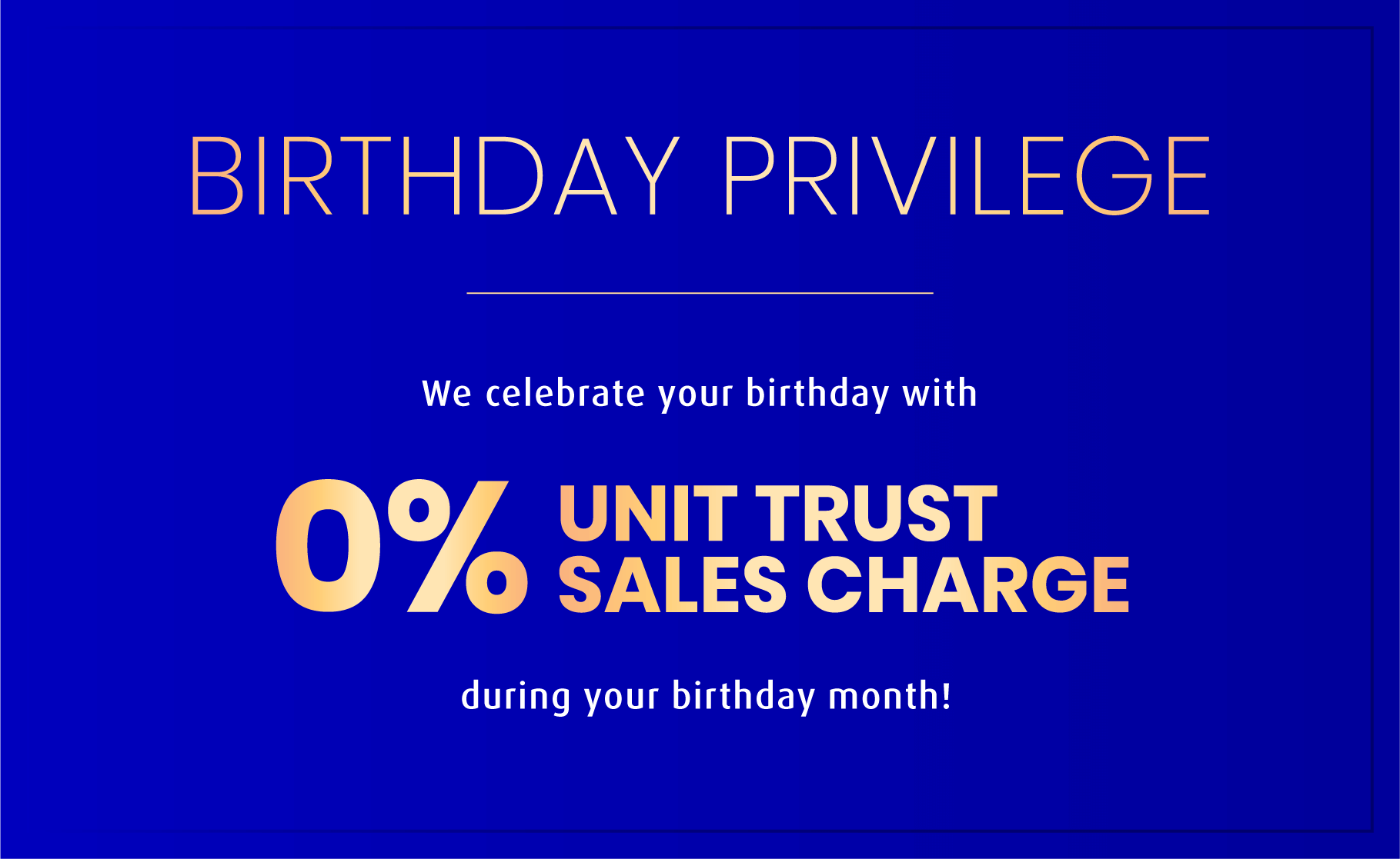 BIRTHDAY PRIVILEGE