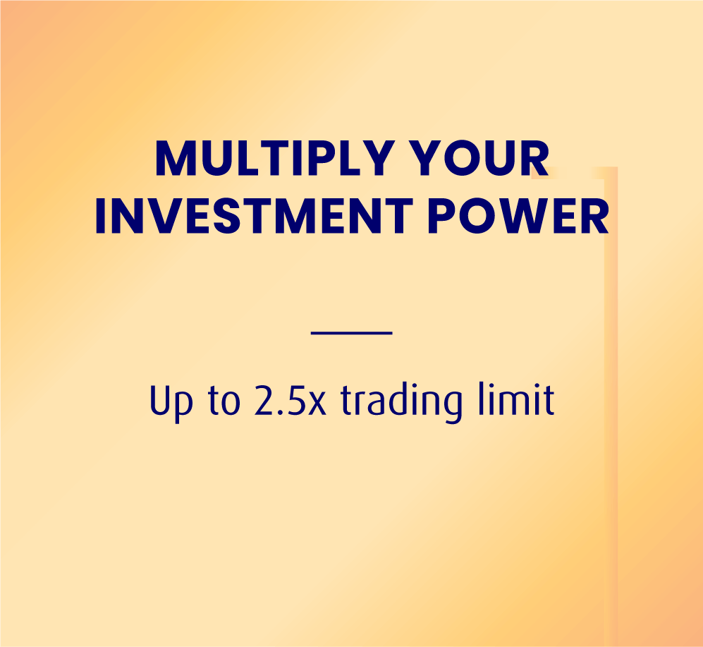 MULTIPLY YOUR INVESTMENT POWER