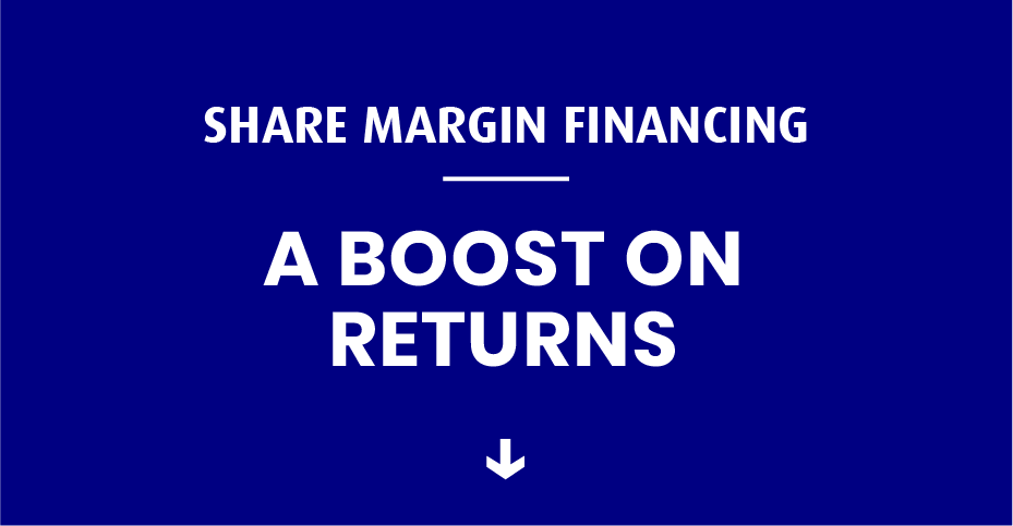SHARE MARGIN FINANCING