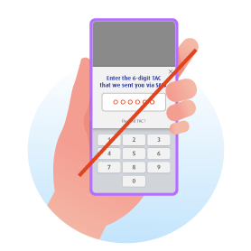 No longer have to key in 6 digit TAC code