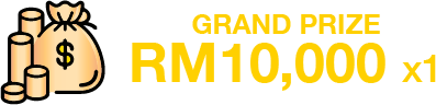 Grand Prize RM10,000x1