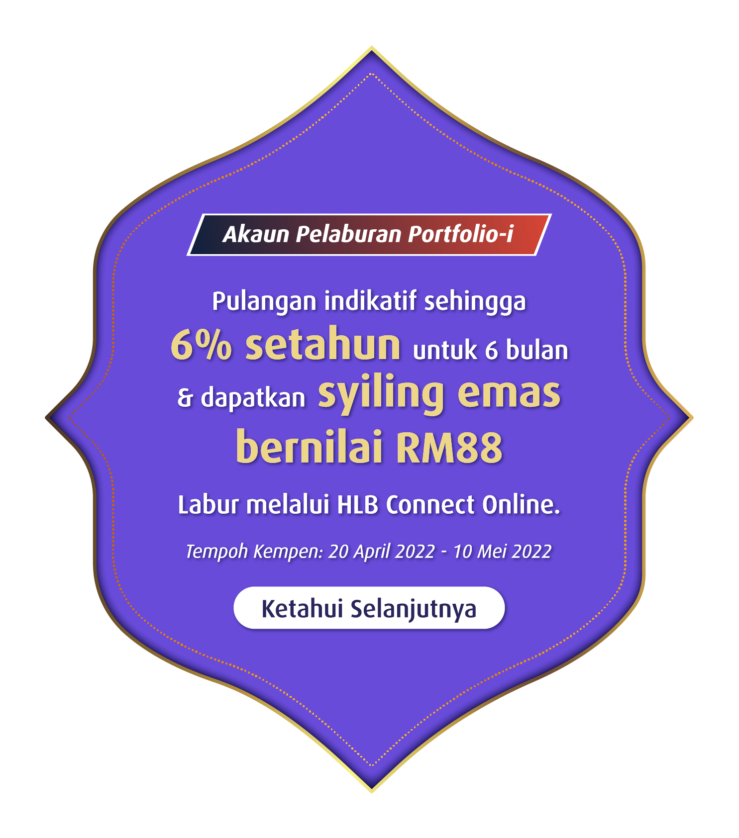 Portfolio Investment Account-i Indicative returns of up to 6% p.a. for 6 months & get a gold coin worth RM88 Invest via HLB Connect Online