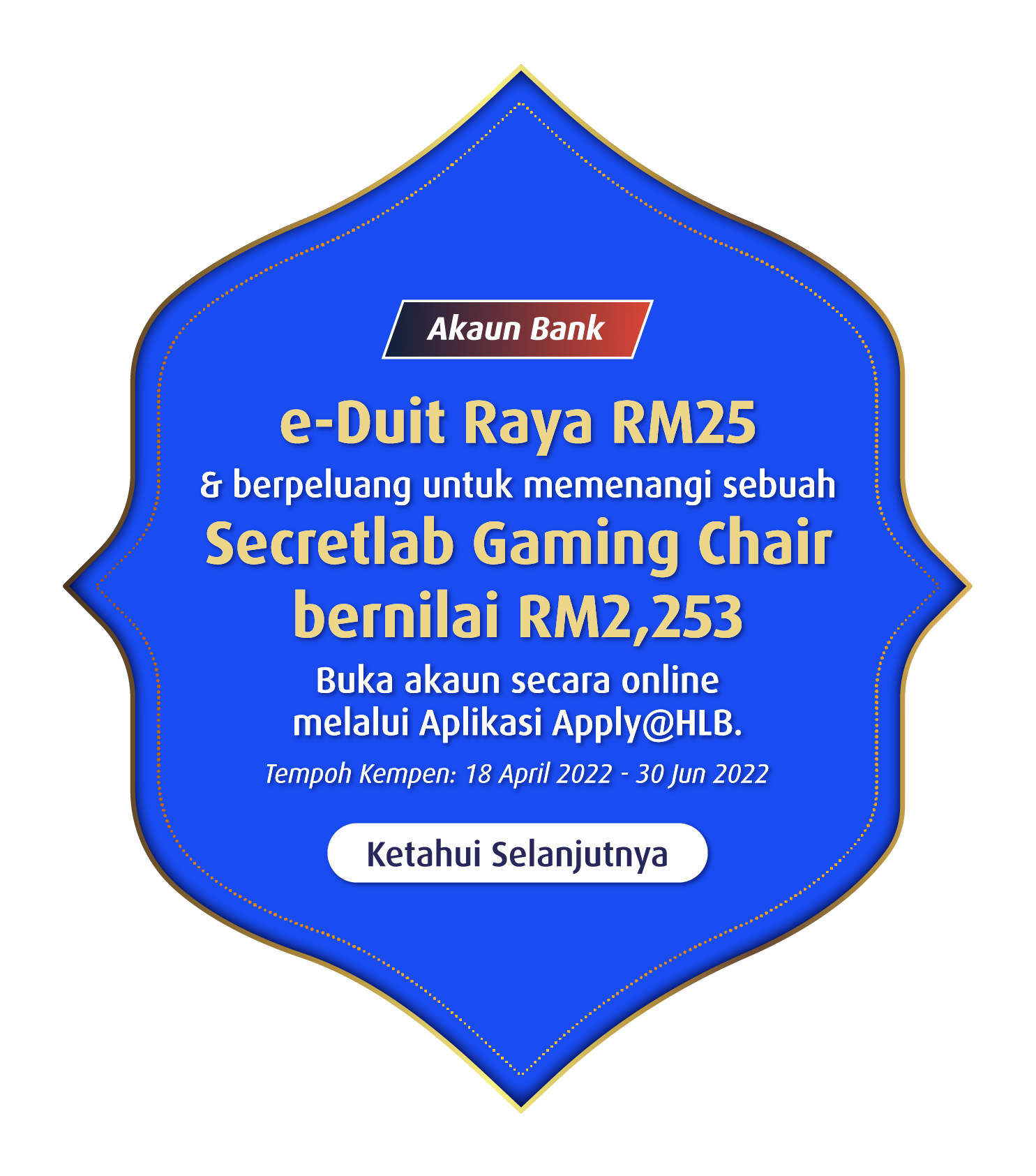Bank Account: RM25 e-Duit Raya + gaming chair